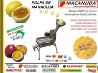 MARACUJÁ DE VIÇOSA DO CEARÁ DESPOLPADORAS MARCA MACANUDA MARACUJÁ DE VIÇOSA DO CEARÁ DESPOLPADORAS MARCA MACANUDA
